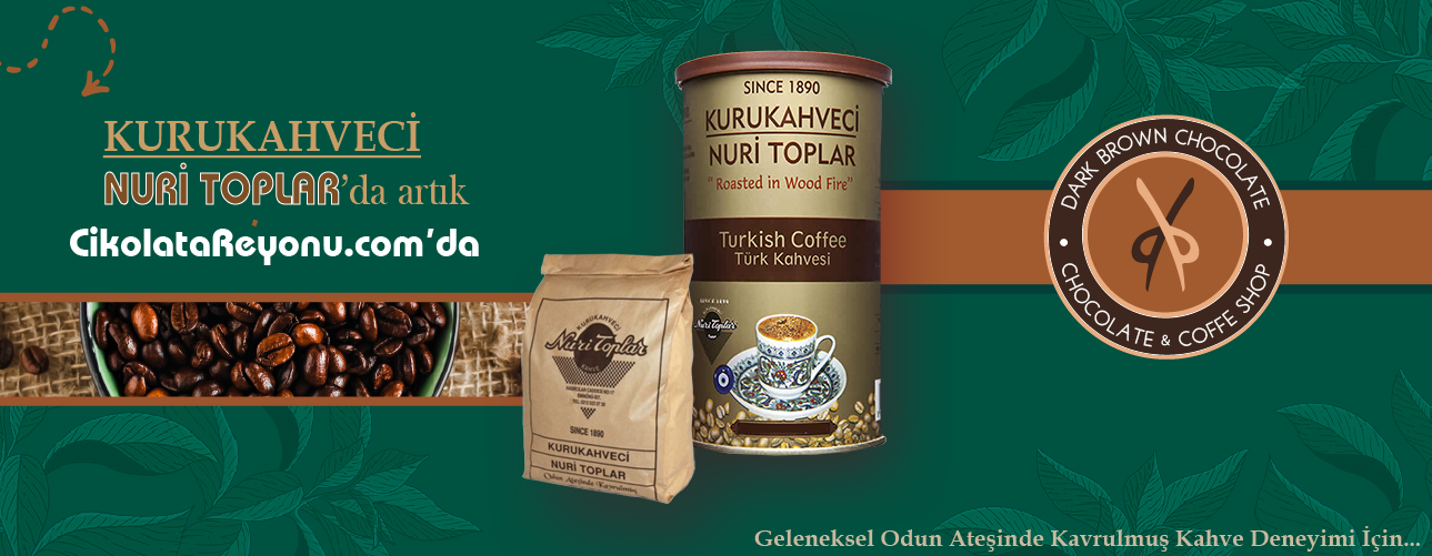 Nuri Toplar Kahveleri Çikolata Reyonunda
