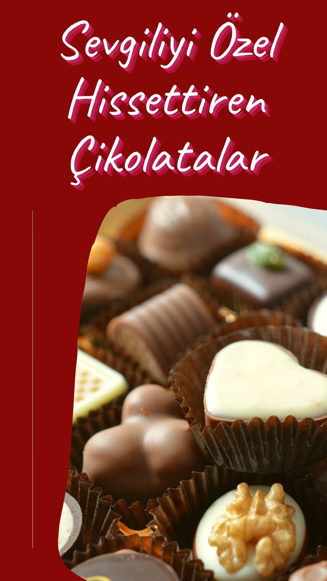 <span>Sevgiliye Özel</span><span>Çikolatalar</span>